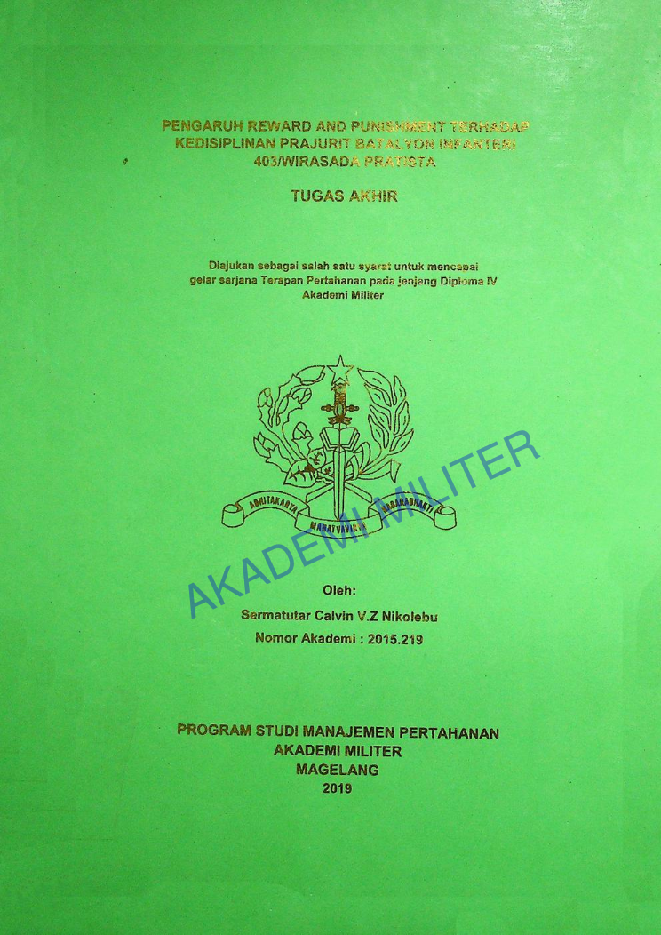 PENGARUH REWARD AND PUNISHMENT TERHADAP KEDISIPLINAN PRAJURIT BATALYON INFANTERI 403/WIRASADA PRATISTA